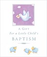A Gift for a Little Child's Baptism - Sophie Piper - 9780745962511