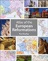 Atlas of the European Reformations - Tim Dowley - 9780745968537