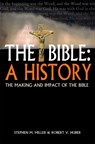 The Bible: A History - Stephen M Miller ; Robert V Huber - 9780745970325
