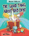 The Good Thing About Bad Days - Margaret McAllister - 9780745978444