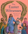 The Easter Witnesses - Deborah Lock - 9780745979410