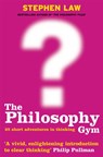 The Philosophy Gym - Stephen Law - 9780747232711