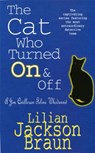 The Cat Who Turned On & Off (The Cat Who… Mysteries, Book 3) - Lilian Jackson Braun - 9780747233244
