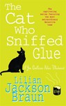 The Cat Who Sniffed Glue (The Cat Who… Mysteries, Book 8) - Lilian Jackson Braun - 9780747233251