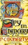Spy in Chancery (Hugh Corbett Mysteries, Book 3) - Paul Doherty - 9780747236153