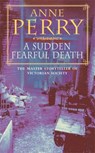 A Sudden Fearful Death (William Monk Mystery, Book 4) - Anne Perry - 9780747242888