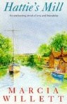 Hattie's Mill - Marcia Willett - 9780747254270