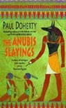 The Anubis Slayings (Amerotke Mysteries, Book 3) - Paul Doherty - 9780747263098