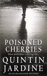 Poisoned Cherries (Oz Blackstone series, Book 6) - Quintin Jardine - 9780747264729