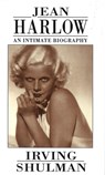Jean Harlow: An Intimate Biography - Irving Shulman - 9780747409885