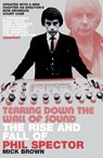 Tearing Down the Wall of Sound - Mick Brown - 9780747572473