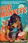 Bad Monkeys - Matt Ruff - 9780747593232