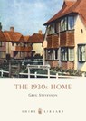 The 1930s Home - Greg Stevenson - 9780747804642