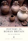 Pottery in Roman Britain - Guy de la Bedoyere - 9780747804697