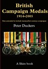 British Campaign Medals 1914-2005 - Peter Duckers - 9780747806493