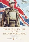 The British Soldier of the Second World War - Professor Peter Doyle - 9780747807414