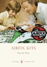 Airfix Kits - Trevor Pask - 9780747807919