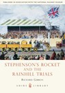 Stephenson’s Rocket and the Rainhill Trials - Richard Gibbon - 9780747808039