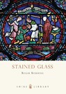 Stained Glass - Roger Rosewell - 9780747811473