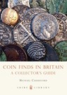 Coin Finds in Britain - Michael Cuddeford - 9780747812449