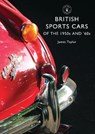 British Sports Cars of the 1950s and ’60s - James Taylor - 9780747814320