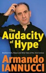 The Audacity Of Hype - Armando Iannucci - 9780748114771
