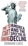 Time To Start Thinking - Edward Luce - 9780748118618