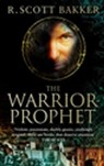 The Warrior-Prophet - R. Scott Bakker - 9780748120147