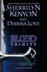 Blood Trinity - Sherrilyn Kenyon ; Dianna Love - 9780748124282