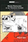 British Propaganda in the Twentieth Century - Philip M. Taylor - 9780748610396