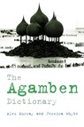 The Agamben Dictionary - Alex (Lecturer in English Murray ; Jessica (Lecturer in Cultural and Social Analysis Whyte - 9780748640584