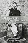 Oman, Culture and Diplomacy - Jeremy (Senior Research Associate Jones ; Nicholas (Reader in Theatre and Performance Studies Ridout - 9780748677337