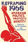 Reframing 1968 - Martin Halliwell ; Nick Witham - 9780748698950