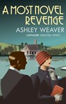 A Most Novel Revenge - Ashley (Author) Weaver - 9780749020897