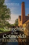 Slaughter in the Cotswolds - Rebecca (Author) Tope - 9780749021023