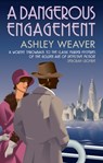 A Dangerous Engagement - Ashley (Author) Weaver - 9780749024581