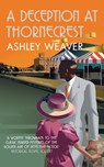 A Deception at Thornecrest - WEAVER,  Ashley (Author) - 9780749026868