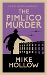 The Pimlico Murder - Mike Hollow - 9780749026943