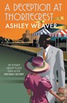 A Deception at Thornecrest - Ashley (Author) Weaver - 9780749026967