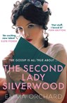 The Second Lady Silverwood - Emma Orchard - 9780749029647