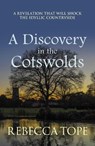 A Discovery in the Cotswolds - Rebecca (Author) Tope - 9780749030476