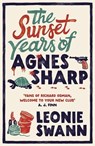 The Sunset Years of Agnes Sharp - Leonie Swann - 9780749030537