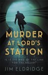 Murder at Lord’s Station - Jim Eldridge - 9780749030889