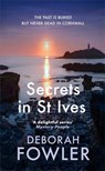 Secrets in St Ives - Deborah Fowler - 9780749031190