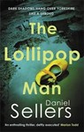The Lollipop Man - Daniel Sellers - 9780749032616