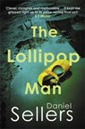 The Lollipop Man - Daniel Sellers - 9780749032715