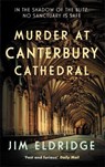 Murder at Canterbury Cathedral - Jim Eldridge - 9780749032913