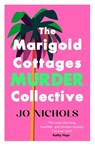 The Marigold Cottages Murder Collective - Jo Nichols - 9780749032982