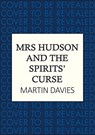 Mrs Hudson and the Spirits' Curse - Martin Davies - 9780749033460