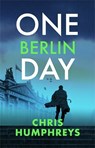 One Berlin Day - Chris Humphreys - 9780749033507